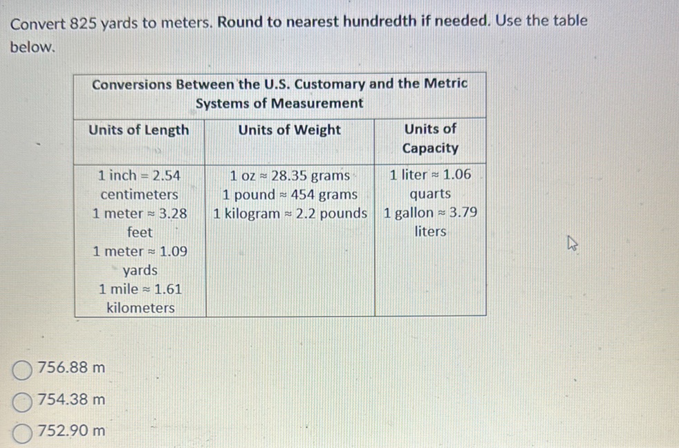 Convert 825 yards to meters. Round to | StudyX