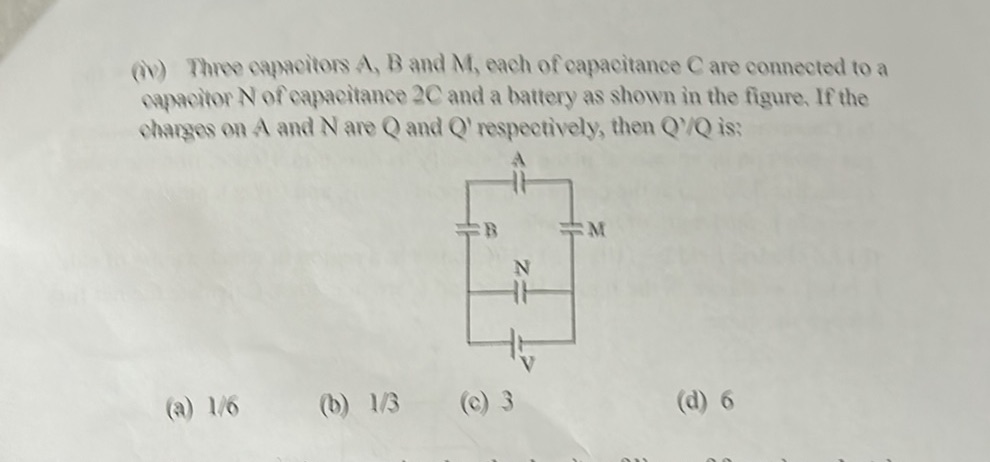 (iv) Three capacitors A, B and M, each of | StudyX