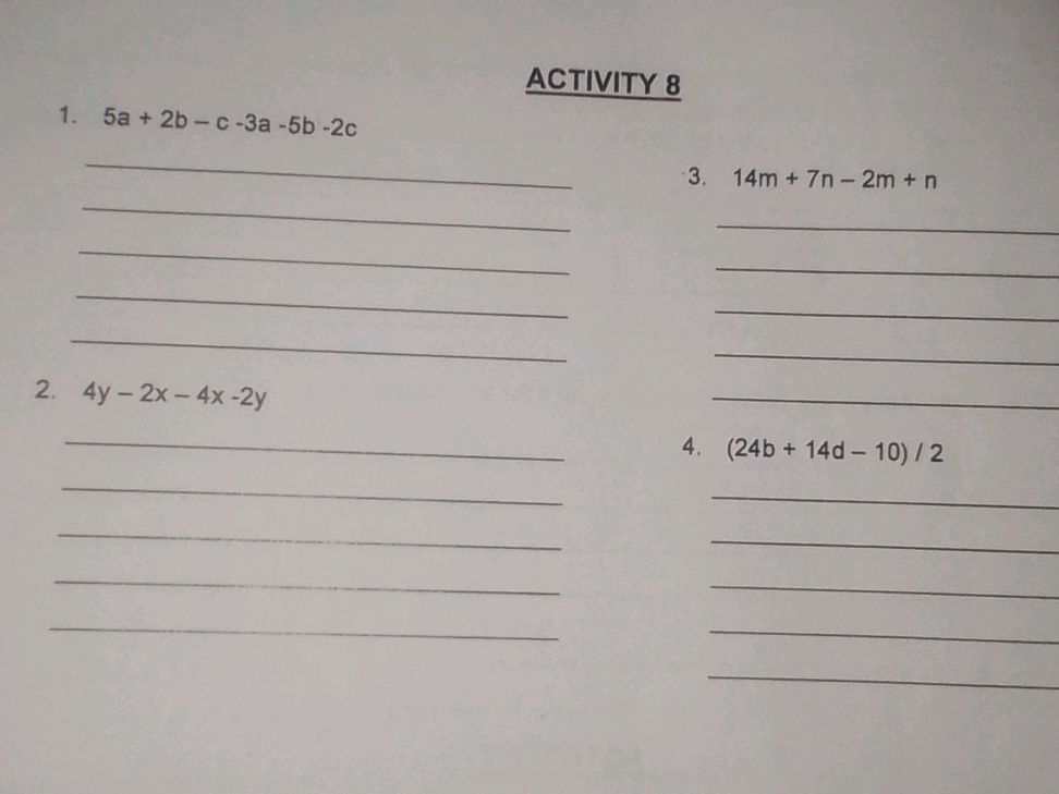 1. 5a + 2b - c - 3a - 5b - 2c 2. 4y - 2x | StudyX