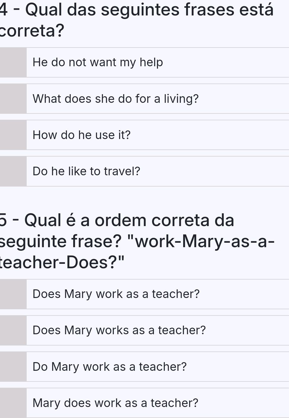 4 - Qual das seguintes frases está correta? | StudyX