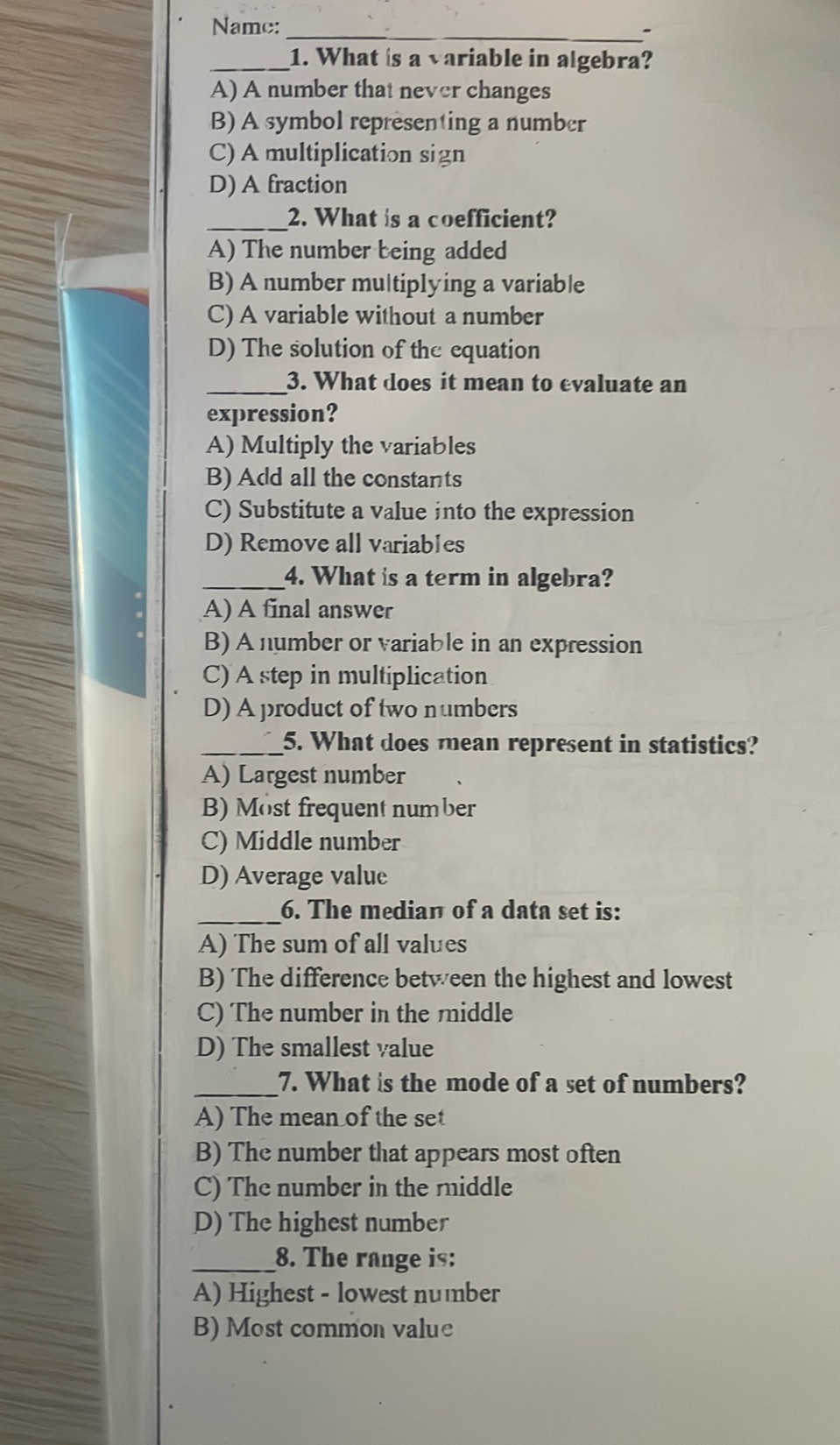1. What is a variable in algebra? A) A | StudyX