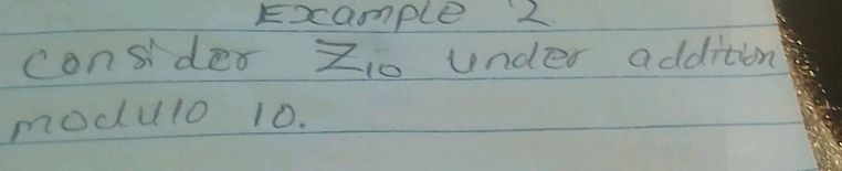Consider $Z_{10}$ under addition modulo 10. | StudyX