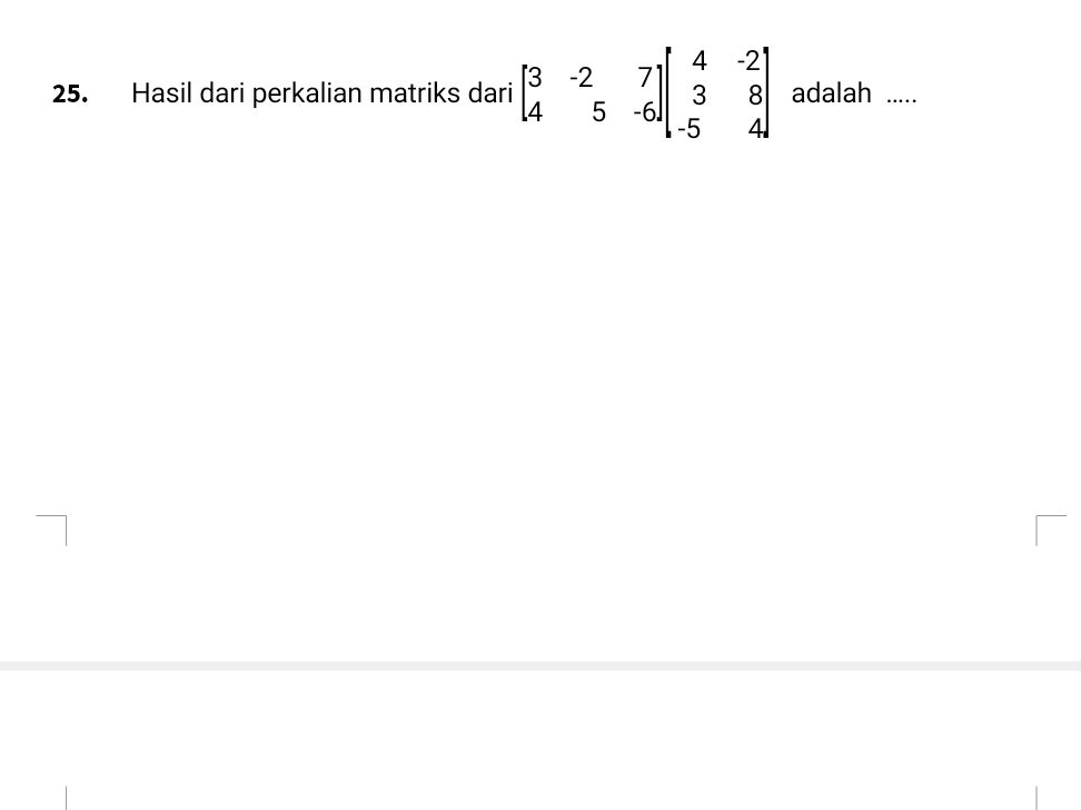 Matriks Math Perkalian 25. Hasil dari perkalian matriks dari $ 3 | StudyX