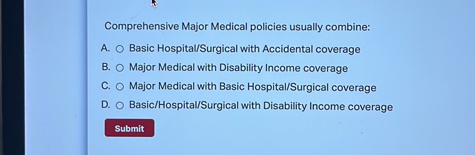 Comprehensive Major Medical policies usually | StudyX