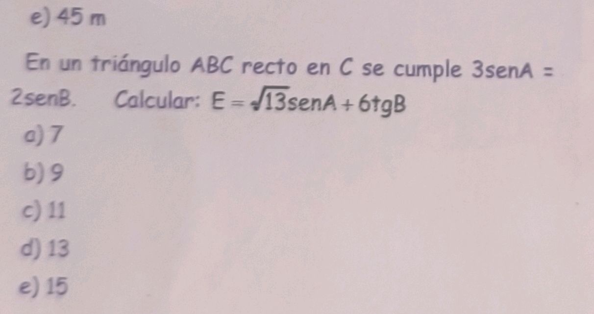 En un triángulo ABC recto en C se cumple