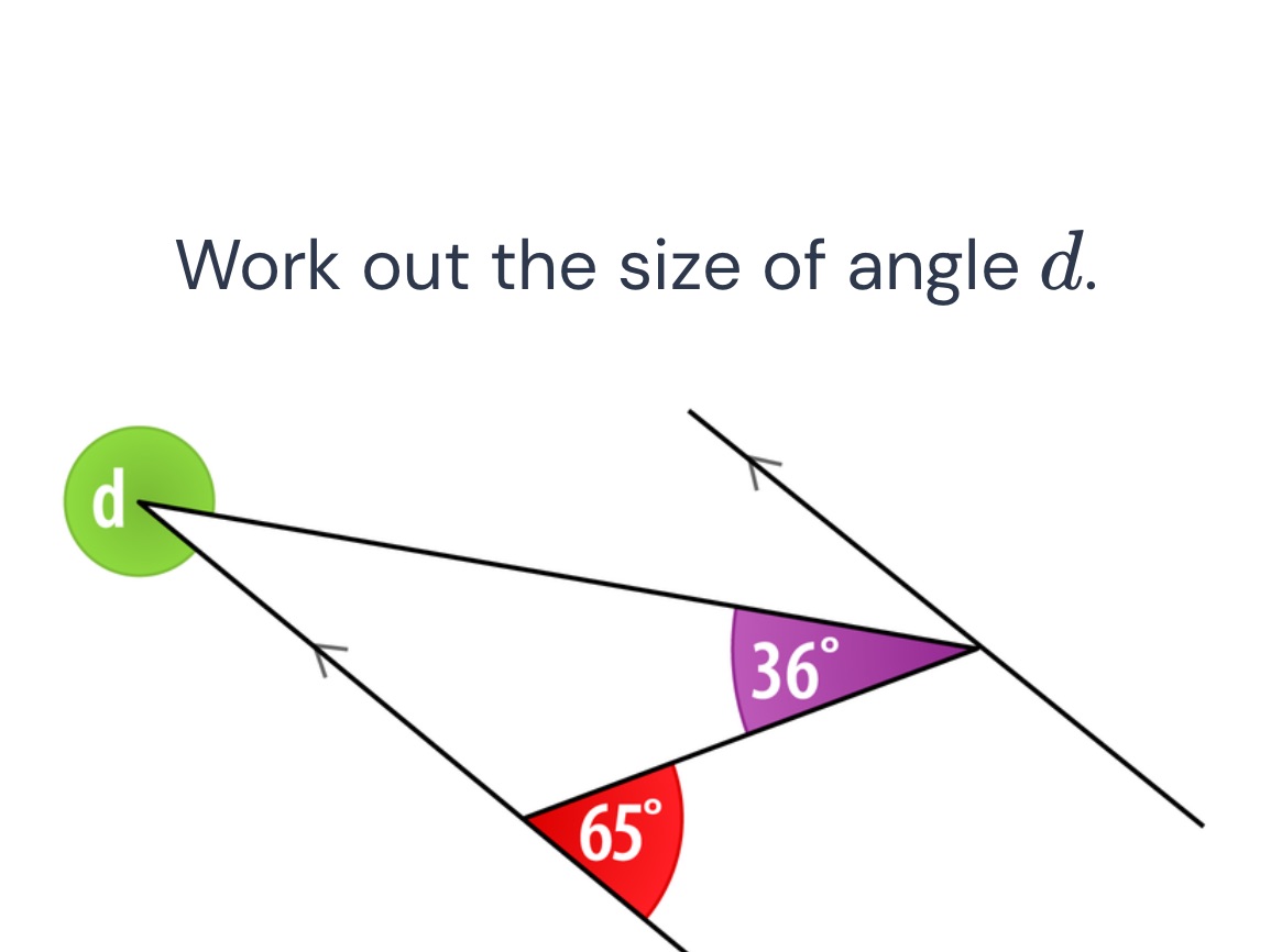 Work out the size of angle $d$. There is a | StudyX