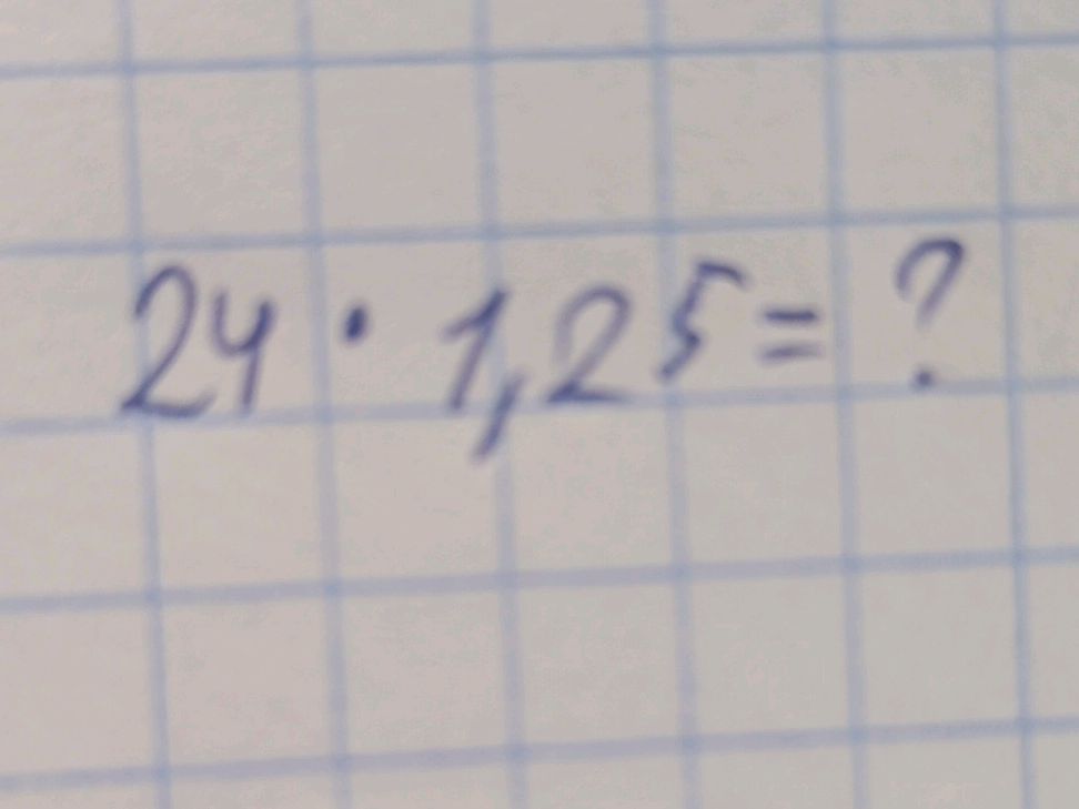 Multiplication of 24 and 1.25 | StudyX