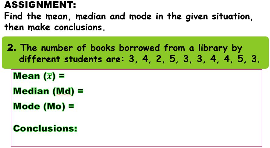 Conclusion Numbers Find the mean, median and mode in the given | StudyX