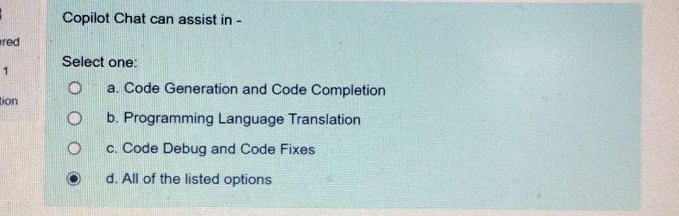 Copilot Chat can assist in - Select one: a. | StudyX