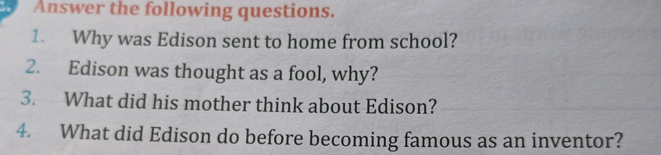 Fool Edision 1. Why was Edison sent to home from school? | StudyX