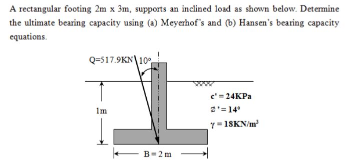 A rectangular footing 2m x 3m, supports an | StudyX