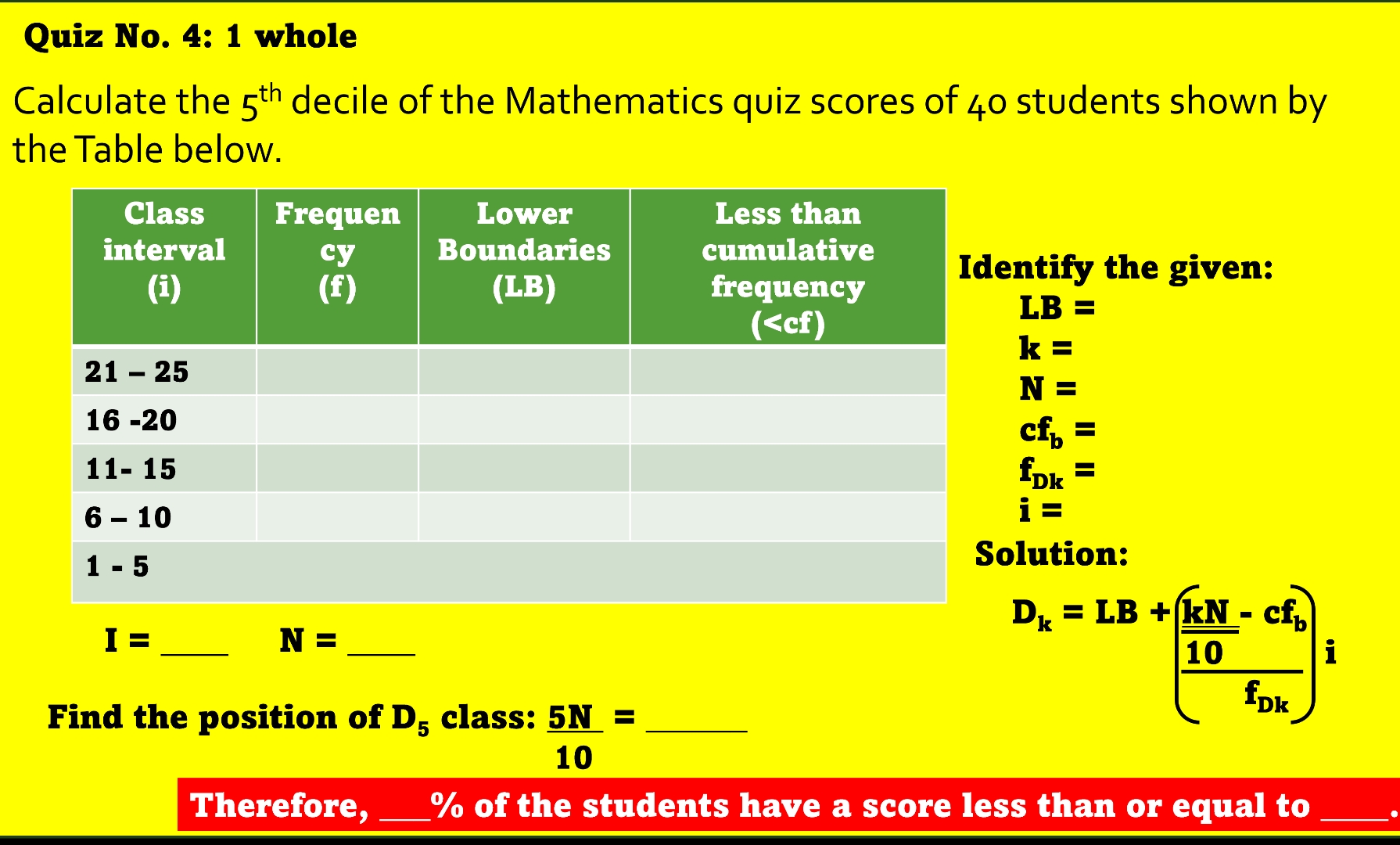 Quiz No 4 1 whole Calculate the 5 th decile | StudyX