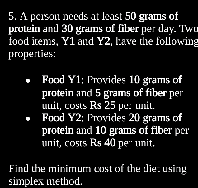 Simplex Example Diet Problem 5 A person needs at least 50 grams of