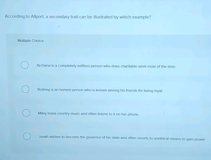 According to Allport a secondary trait can | StudyX