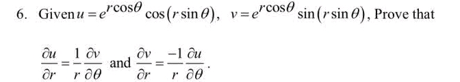 R Cos And R Sin R 6 Given u = ercos cos(rsin ) v = ercos | StudyX