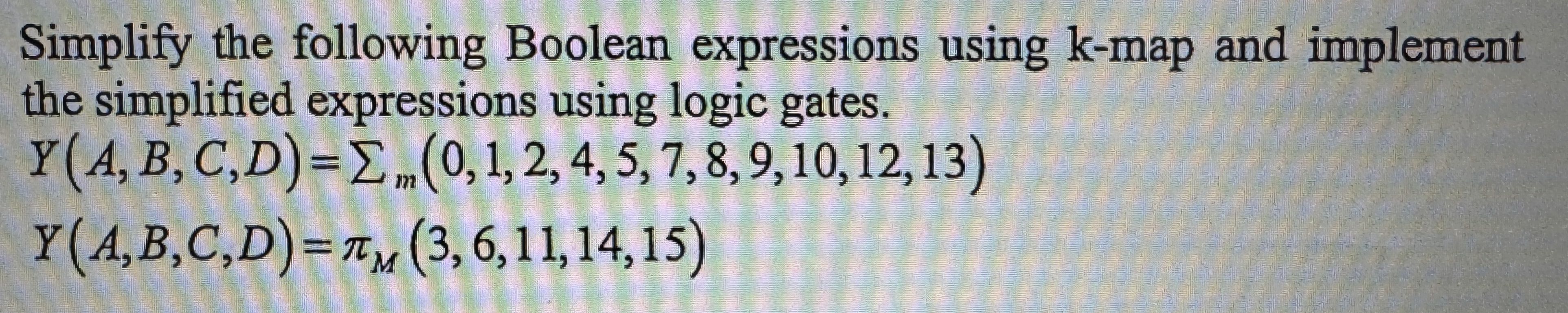 Simplify the following Boolean expressions | StudyX