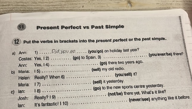 12 Put the verbs in brackets into the present perfect or the past ...