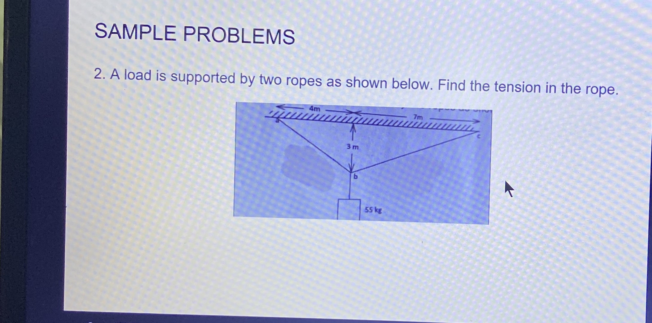 2 A load is supported by two ropes as shown | StudyX