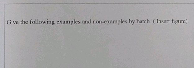 Give the following examples and non-examples | StudyX