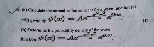 19 (a) Calculate the normalization constant | StudyX