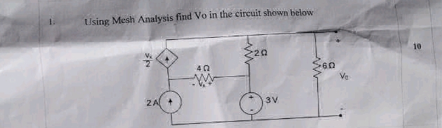 Using Mesh Analysis find Vo in the circuit | StudyX
