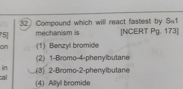 32 Compound which will react fastest by SN1 | StudyX
