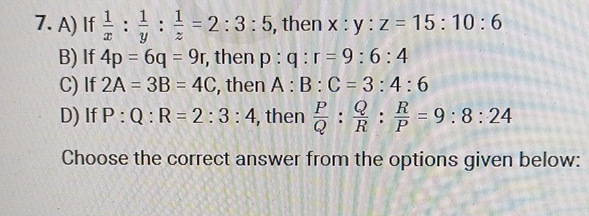 7 A) If 1x 1y 1z = 2 3 5 then x y z = 15 10