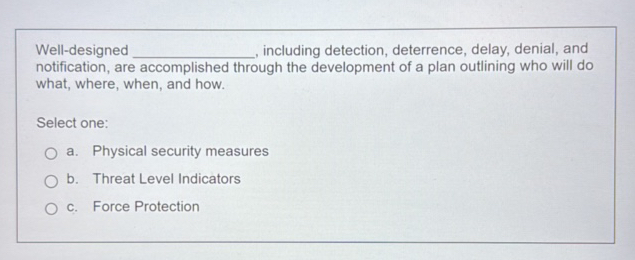 Well-designed including detection deterrence