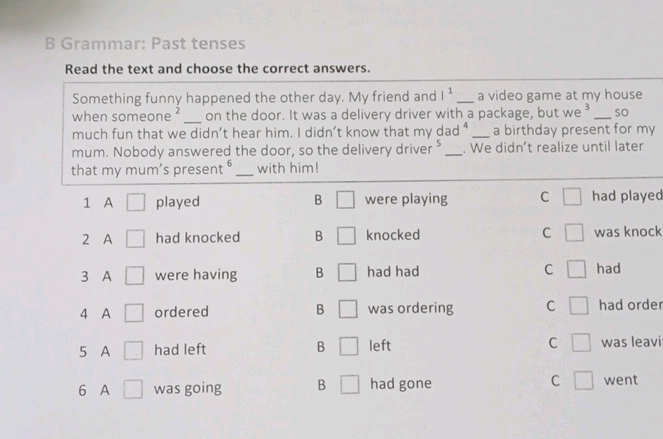 B Grammar Past tenses Read the text and | StudyX