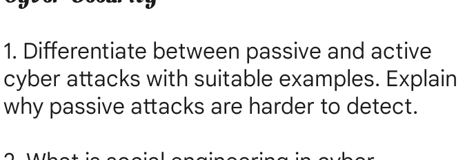 Passive Attack Examples 1 Differentiate between passive and active | StudyX