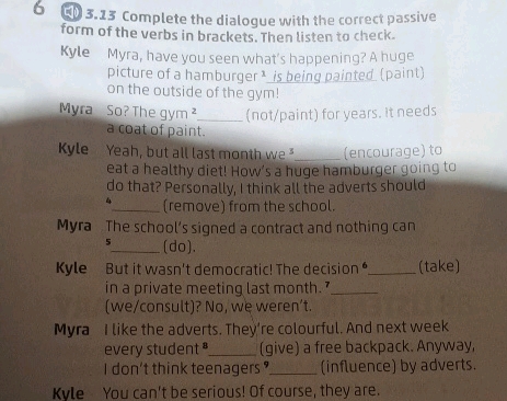 6 313 Complete the dialogue with the correct | StudyX