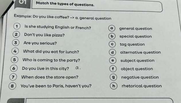 Match the types of questions Example Do you