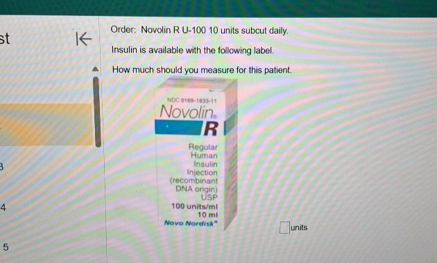 Order Novolin R U-100 10 units subcut daily | StudyX