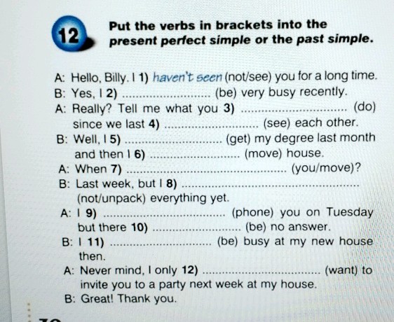 Put the verbs in brackets into the present | StudyX