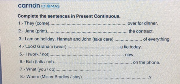 Complete the sentences in Present Continuous | StudyX