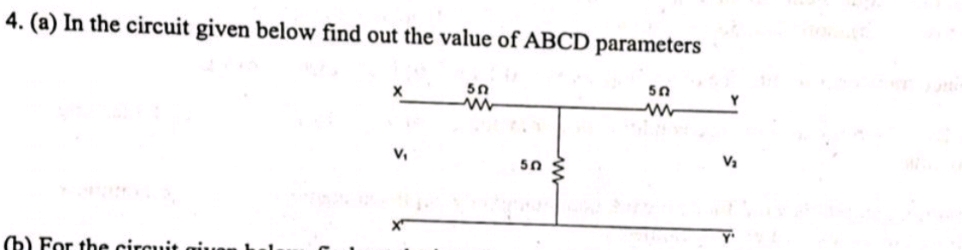 4 (a) In the circuit given below find out | StudyX