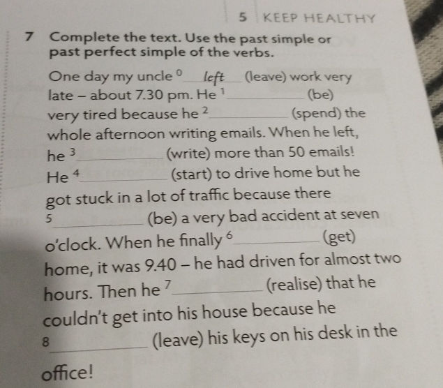 7 Complete the text Use the past simple or | StudyX