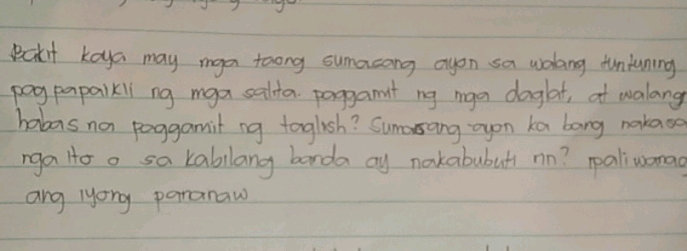 Bakt koya may mega toong sumasang ayon sa | StudyX