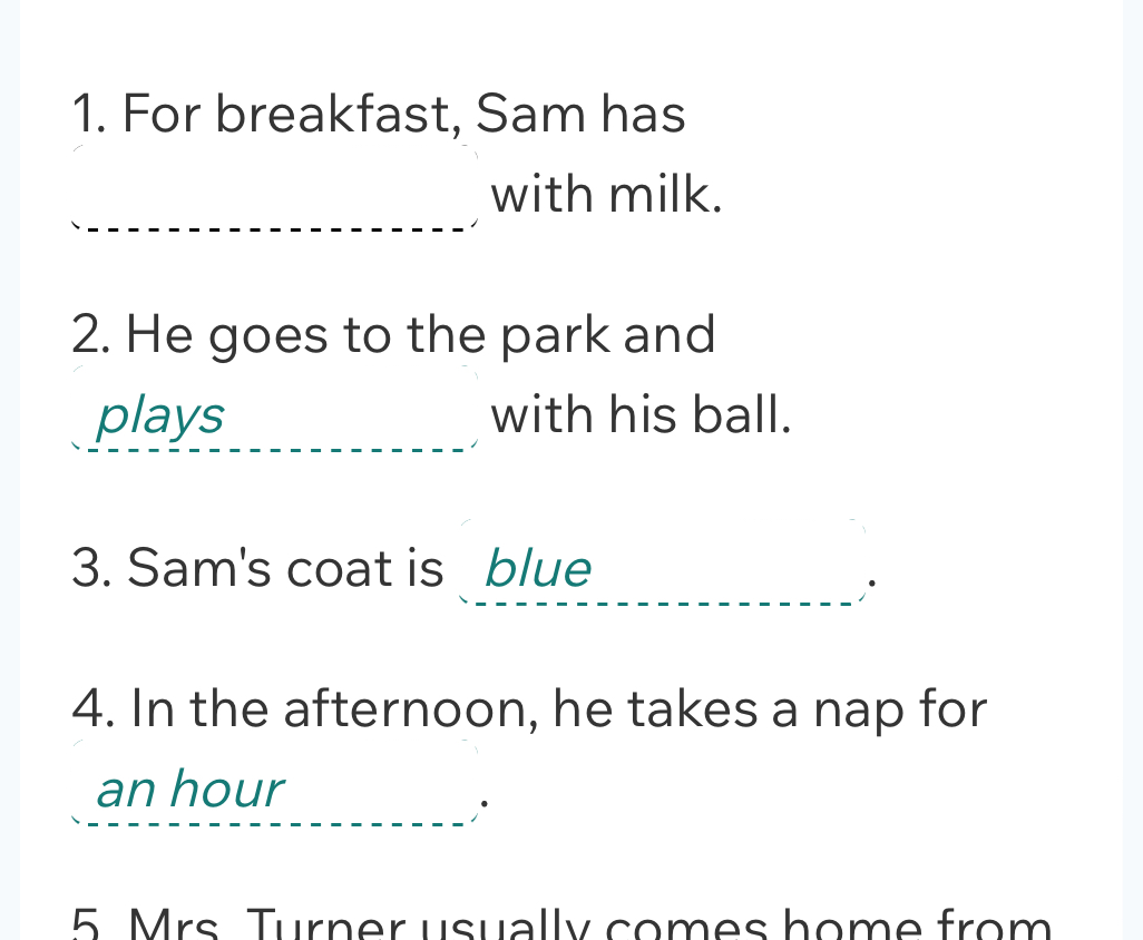 Sam Has Jam 1 For breakfast Sam has with milk 2 He goes