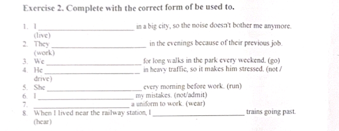 Exercise 2 Complete with the correct form of | StudyX