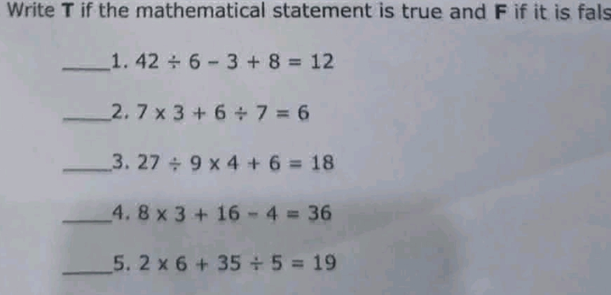 Question Is Homework Math Write T if the mathematical statement is