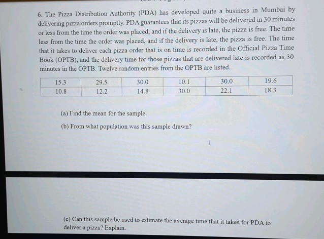6 The Pizza Distribution Authority (PDA) has | StudyX