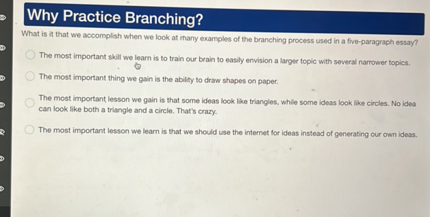 Why Practice Branching What is it that we