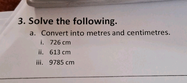 Fundamental Math Conversion 3 Solve the following a Convert into metres