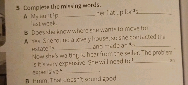 5 Complete the missing words A My aunt p her | StudyX