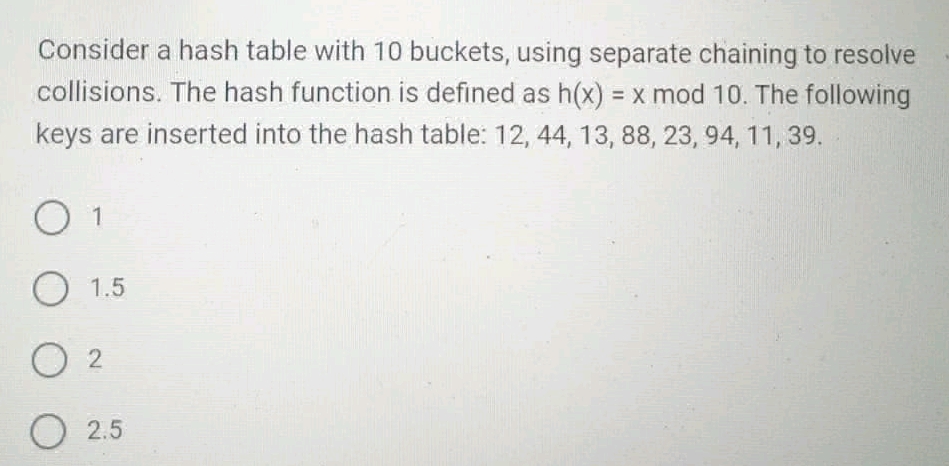 Consider a hash table with 10 buckets using | StudyX