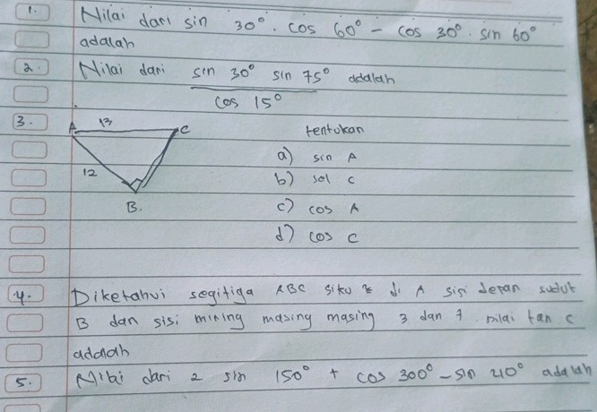 1 Nilai dari sin 30 cos 60 - cos 30 sin 60 | StudyX