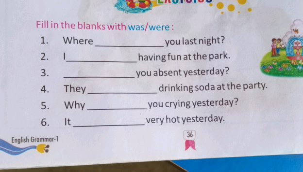 Fill in the blanks with was/were 1 Where | StudyX