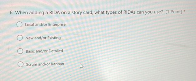 6 When adding a RIDA on a story card what | StudyX