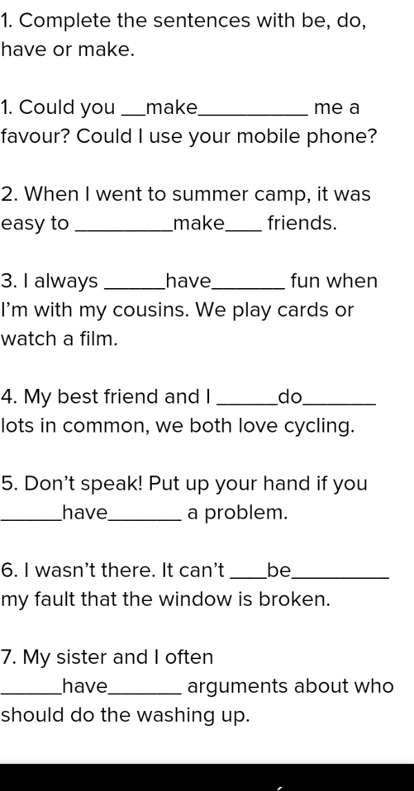 1 Complete the sentences with be do have or | StudyX